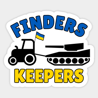 Ukrainian Farmer Towing Russian Tank - Finders Keepers Sticker